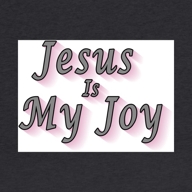 Jesus is My Joy by Kool Kat Kreations